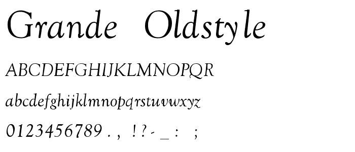 Grande Oldstyle font